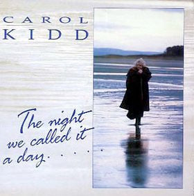 Carol Kidd – The Night We Called It A Day