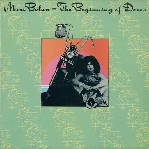 Marc Bolan – The Beginning Of Doves