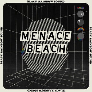 Menace Beach – Black Rainbow Sound (White Vinyl, Signed insert)