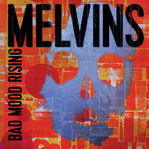 Melvins - Bad Mood Rising