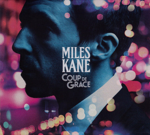 Miles Kane – Coup De Grace