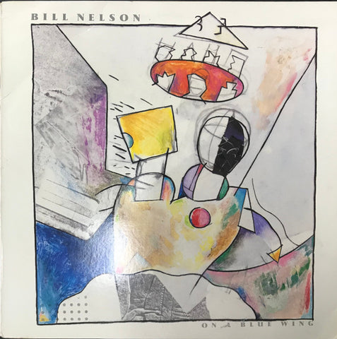 Bill Nelson – On A Blue Wing