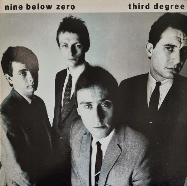 Nine Below Zero – Third Degree