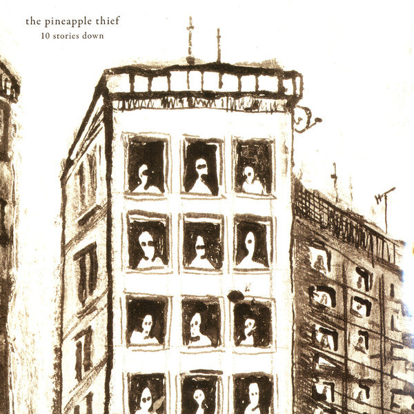 The Pineapple Thief – 10 Stories Down