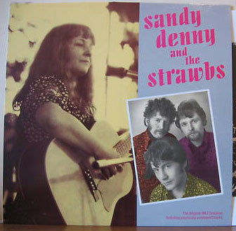 Sandy Denny & The Strawbs  – Sandy Denny And The Strawbs