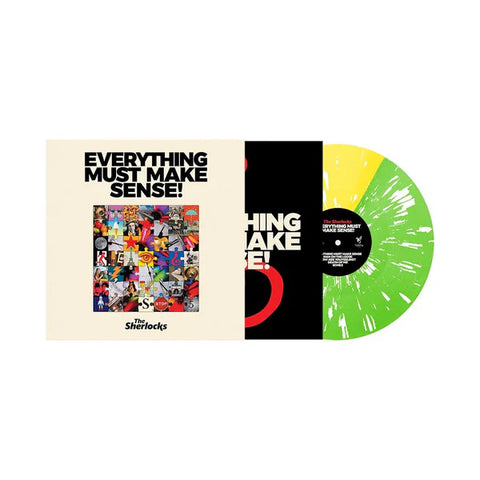 The Sherlocks - Everything Must Make Sense! (Indie Exclusive Green & Yellow Splatter Vinyl LP)