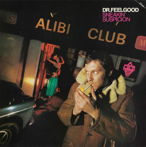 Dr Feelgood - Sneakin’ Suspicion (2025 Reissue)