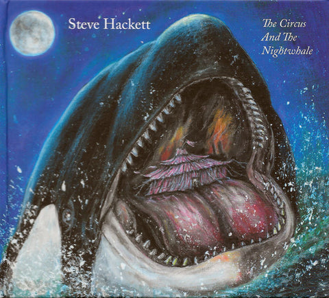 Steve Hackett – The Circus And The Nightwhale