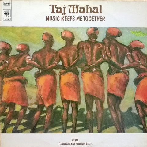 Taj Mahal - Music Keeps Me Together