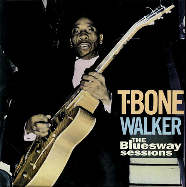 T-Bone Walker – The Bluesway Sessions
