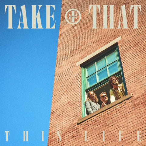 TAKE THAT - THIS LIFE