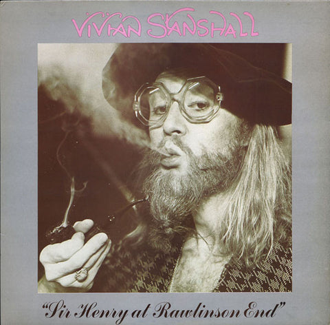 Vivian Stanshall – Sir Henry At Rawlinson End