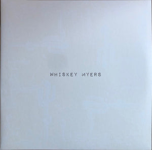 Whiskey Myers – Whiskey Myers