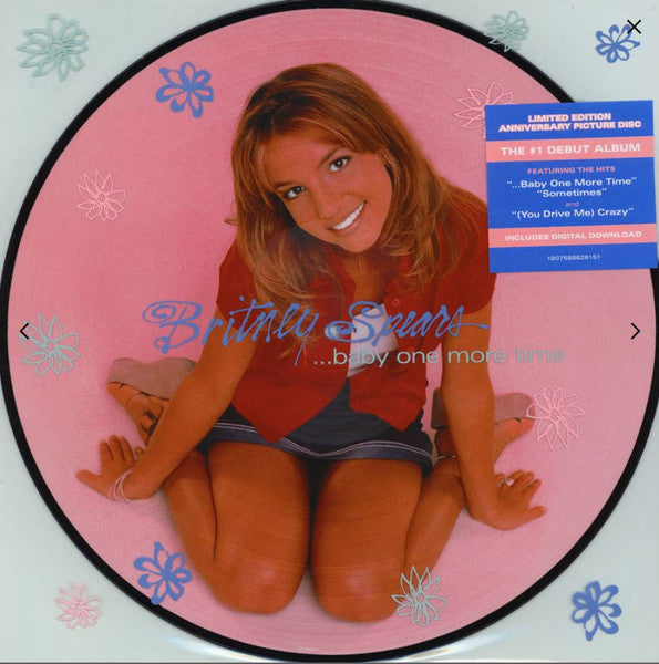 BRITNEY SPEARS - BABY ONE MORE TIME - PIC DISC