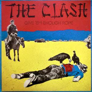 CLASH THE - GIVE 'EM ENOUGH ROPE
