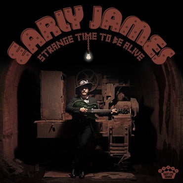 EARLY JAMES - STRANGE TIME TO BE ALIVE