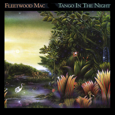 FLEETWOOD MAC - TANGO IN THE NIGHT