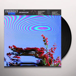 FRIENDLY FIRES - INFLORESCENT