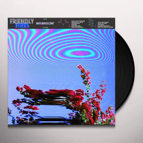 FRIENDLY FIRES - INFLORESCENT