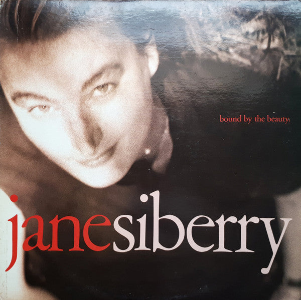 JANE SIBERRY - BOUND BY THE BEAUTY