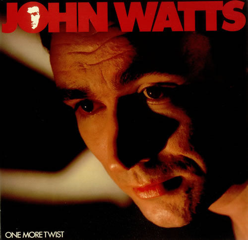 JOHN WATTS - ONE MORE TWIST