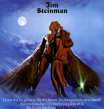 JIM STEINMAN - BAD FOR GOOD