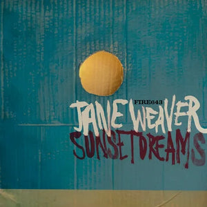 JANE WEAVER - SUNSET DREAMS EP