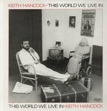 KEITH HANCOCK - THIS WORLD WE LIVE IN