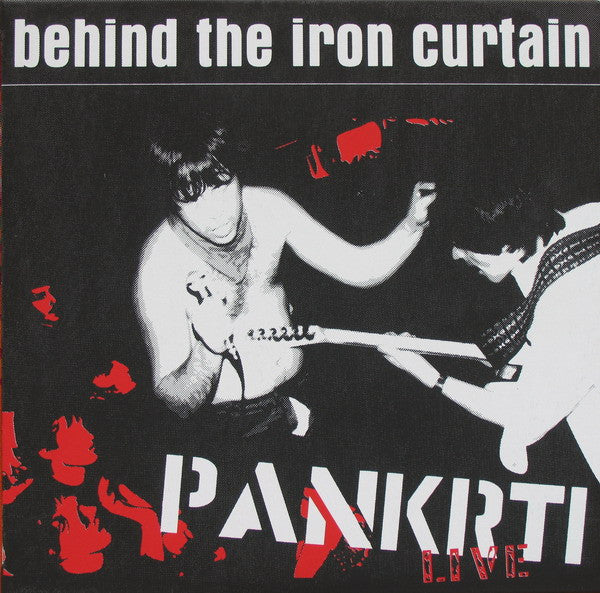 PANKRTI - BEHIND THE IRON CURTAIN LIVE