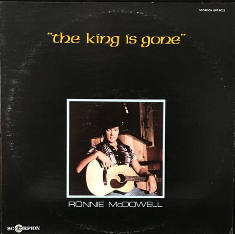 RONNIE McDOWELL - THE KING IS GONE