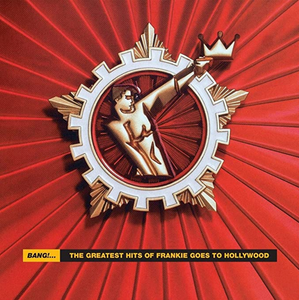 FRANKIE GOES TO HOLLYWOOD - THE GREATEST HITS OF FRANKIE GOES TO HOLLYWOOD