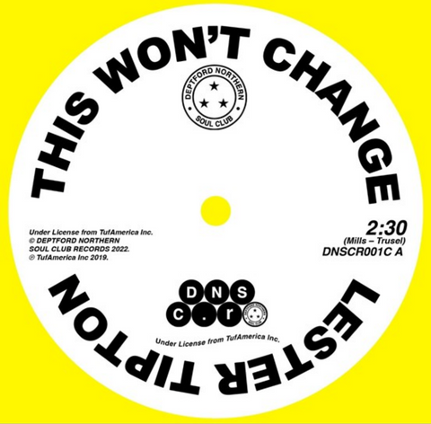 LESTER TIPTON/ EDWARD HAMILTON - THIS WON’T CHANGE/BABY DON’T YOU WEEP - RSD 2022