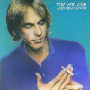 Tom Verlaine - Words From The  Front