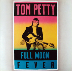 TOM PETTY - FULL MOON FEVER Tom Petty - Full Moon Fever