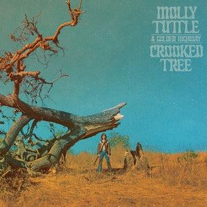 MOLLY TUTTLE AND GOLDEN HIGHWAY - CROOKED TREE