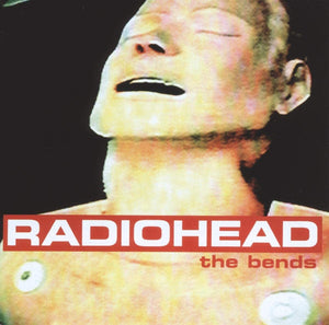 RADIOHEAD - THE BENDS